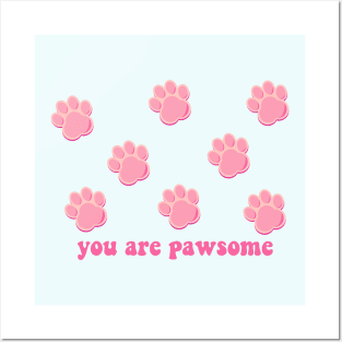 You are pawsome Posters and Art